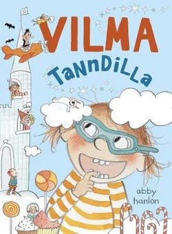 Omslag: "Vilma tanndilla" av Abby Hanlon
