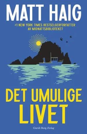 Omslag: "Det umulige livet" av Matt Haig