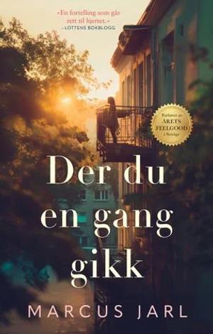 Omslag: "Der du en gang gikk" av Marcus Jarl