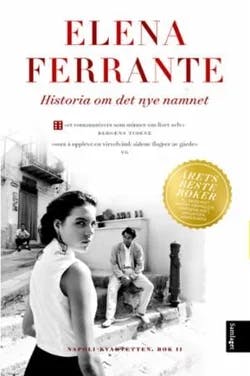 Omslag: "Historia om det nye namnet : unge år : roman" av Elena Ferrante